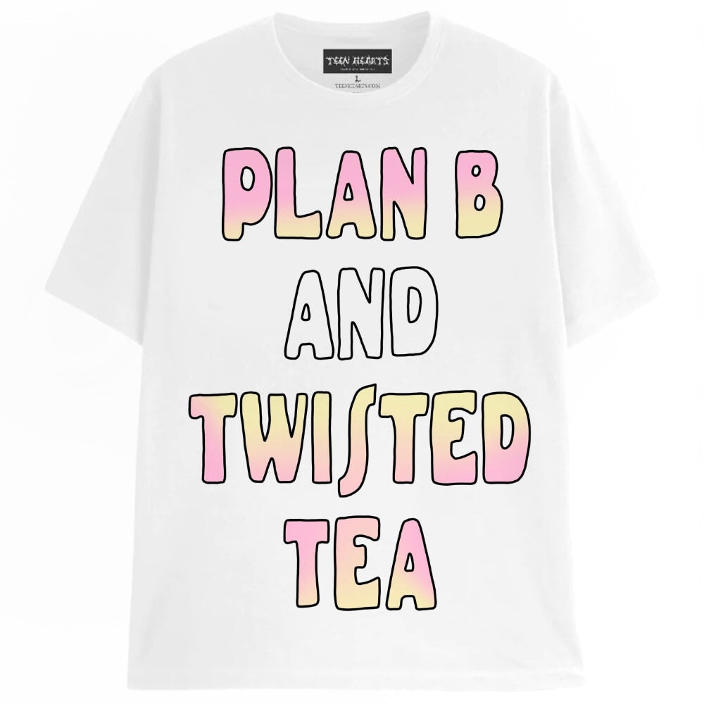 Plan B and Twisted Tea | Graphic Tee – Teen Hearts Clothing - STAY WEIRD