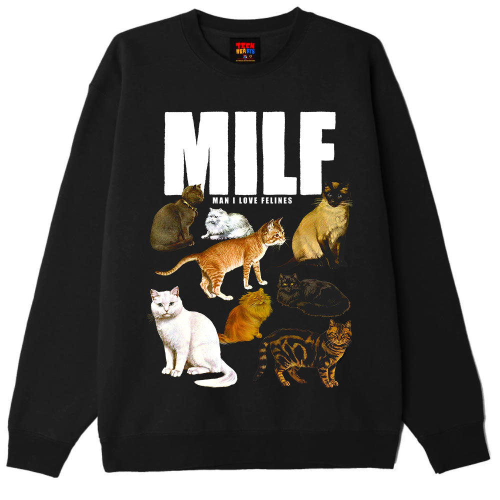 MILF Man I love Felines Sweatshirt – Teen Hearts Clothing - STAY WEIRD