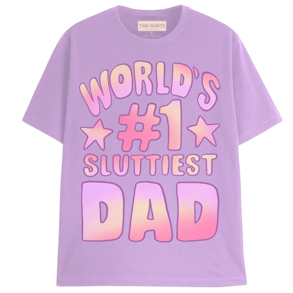 World’s #1 sluttiest dad | Graphic Tee – Teen Hearts Clothing - STAY WEIRD